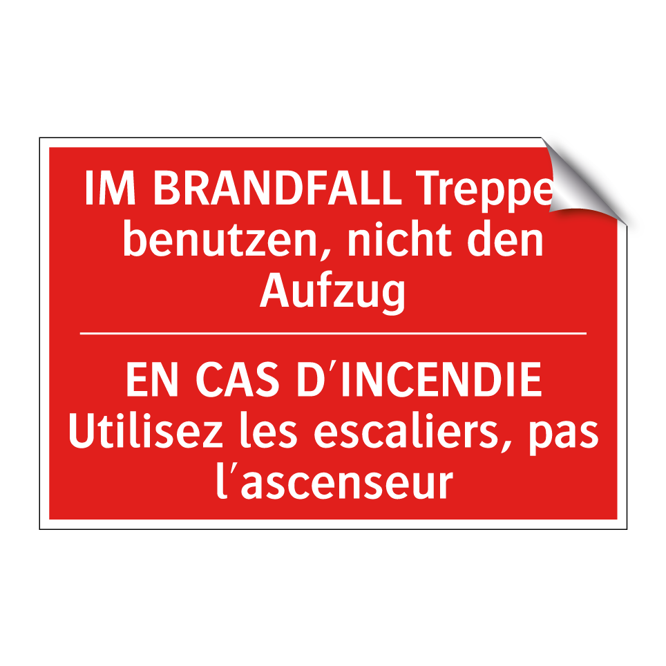 IM BRANDFALL Treppen benutzen,  /.../ - EN CAS D'INCENDIE Utilisez les  /.../