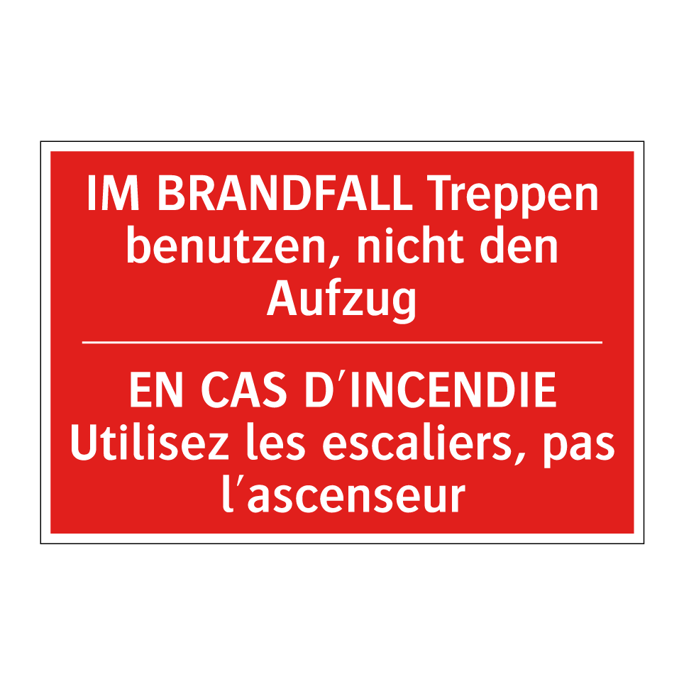 IM BRANDFALL Treppen benutzen,  /.../ - EN CAS D'INCENDIE Utilisez les  /.../