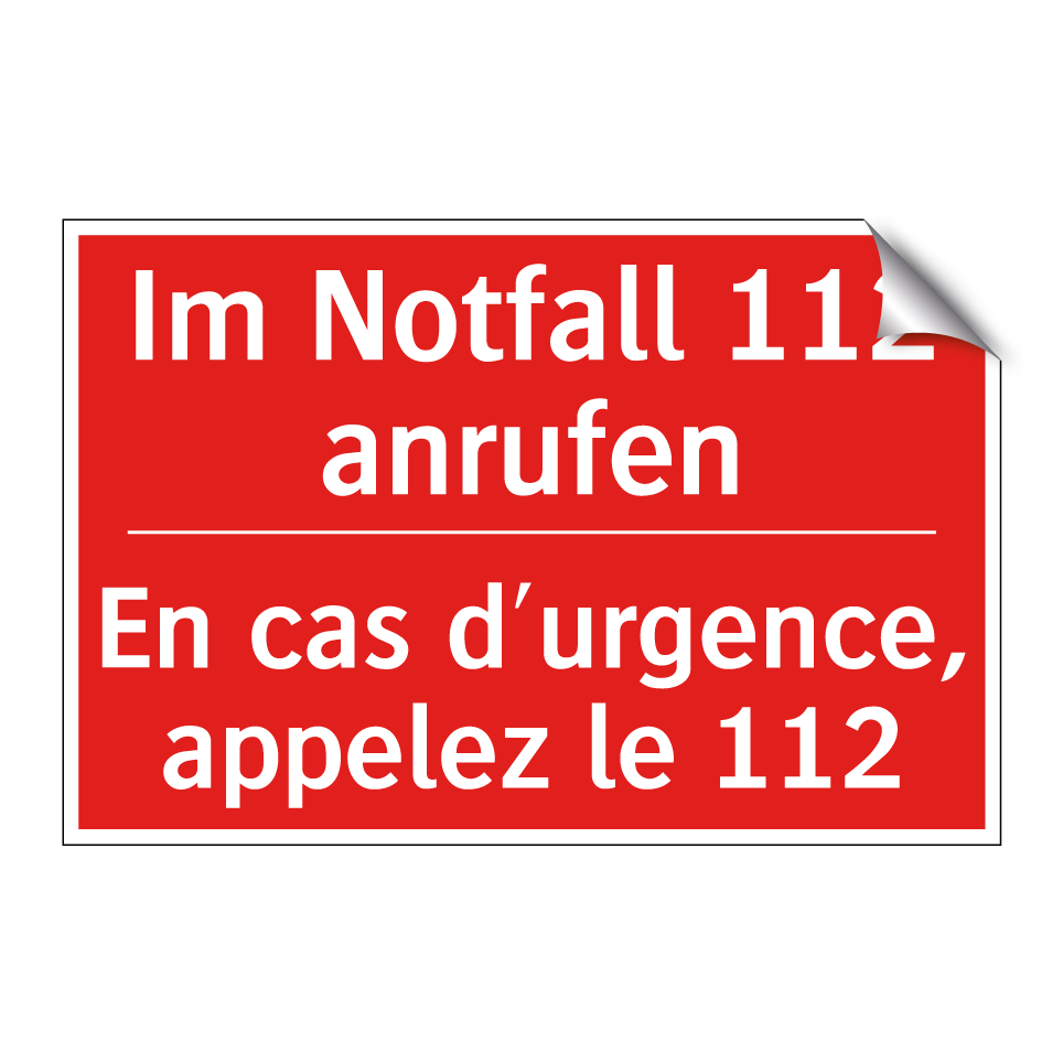 Im Notfall 112 anrufen - En cas d'urgence, appelez le 112 /.../