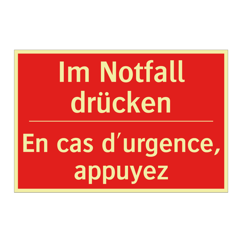 Im Notfall drücken - En cas d'urgence, appuyez