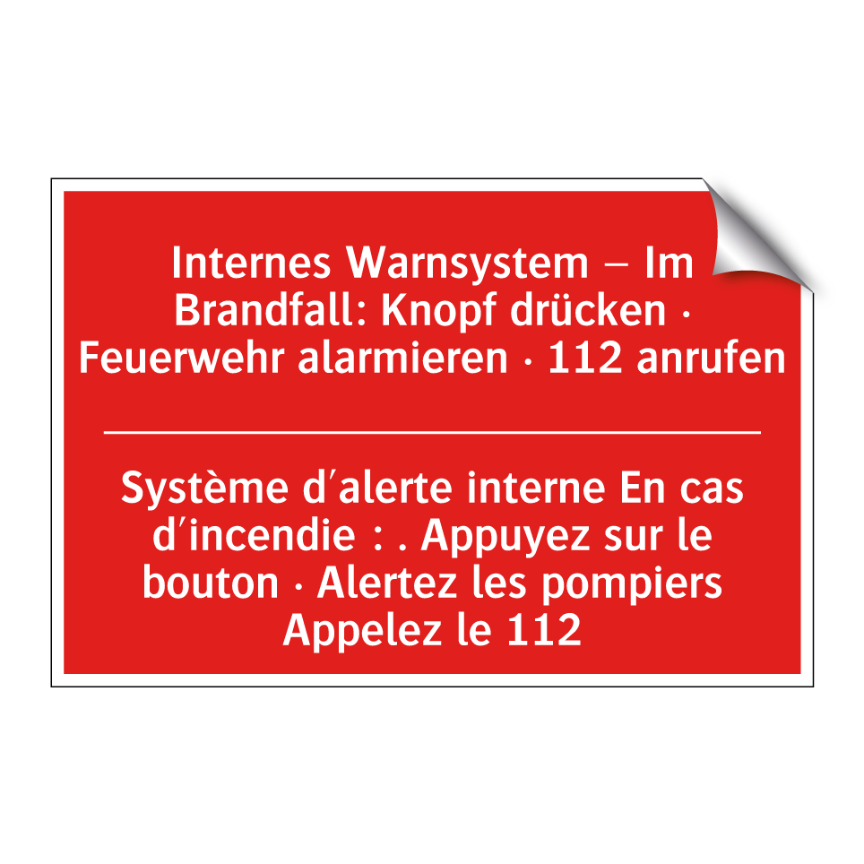 Internes Warnsystem – Im Brandfall:  /.../ - Système d'alerte interne En cas  /.../