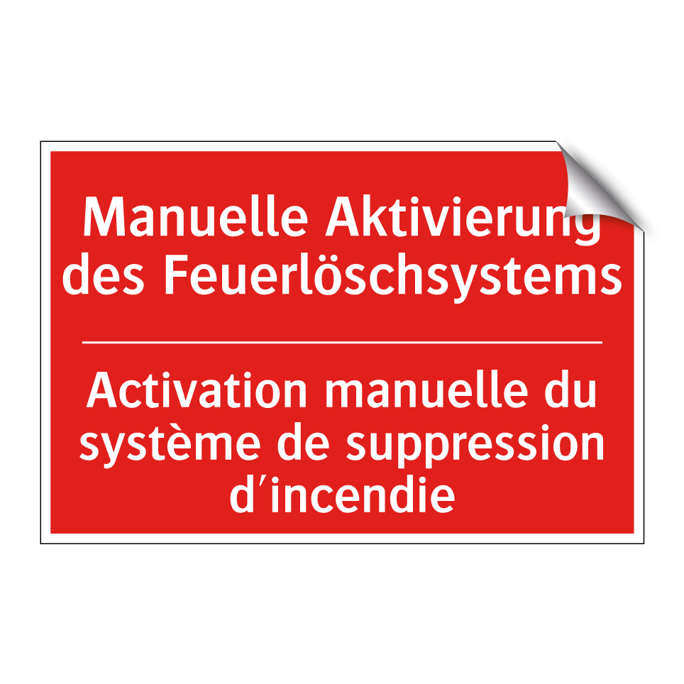 Manuelle Aktivierung des Feuerlöschsystems /.../ - Activation manuelle du système  /.../