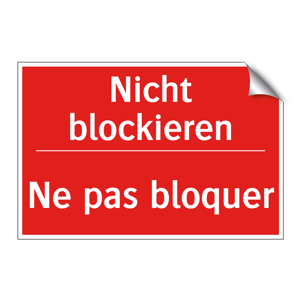 Nicht blockieren - Ne pas bloquer