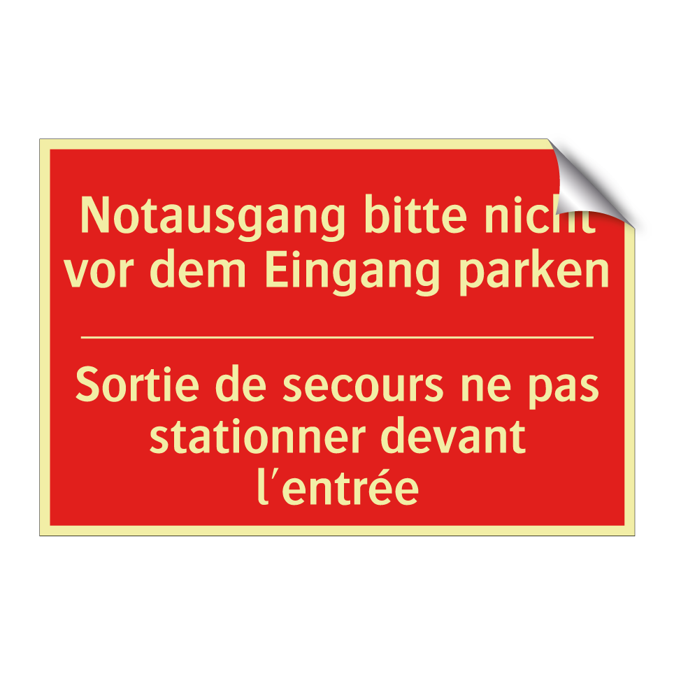 Notausgang bitte nicht vor dem  /.../ - Sortie de secours ne pas stationner  /.../