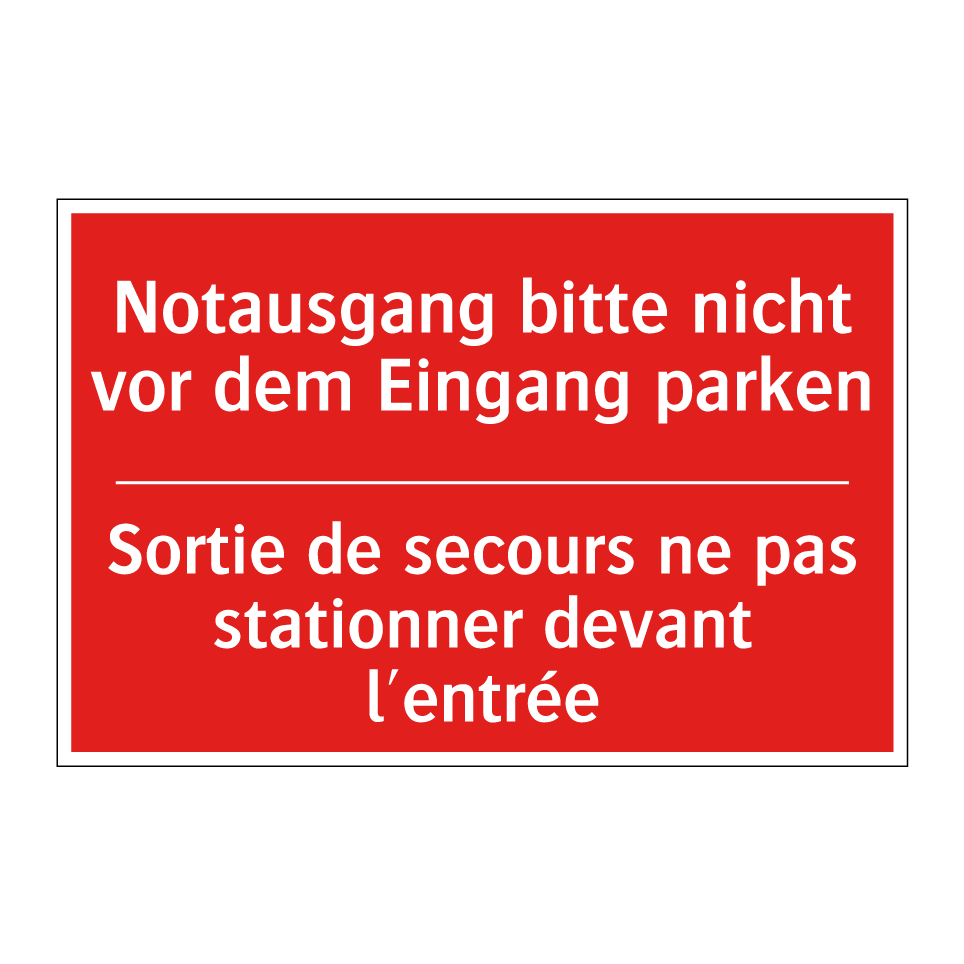 Notausgang bitte nicht vor dem  /.../ - Sortie de secours ne pas stationner  /.../