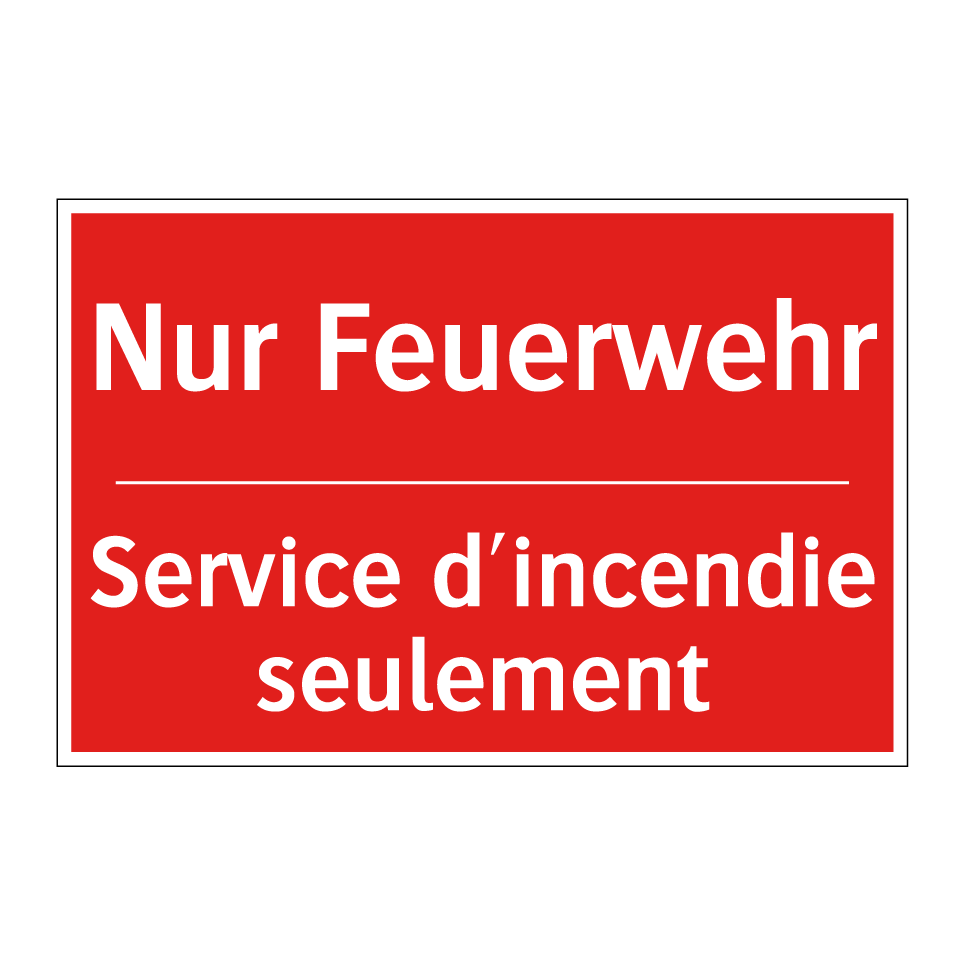 Nur Feuerwehr - Service d'incendie seulement