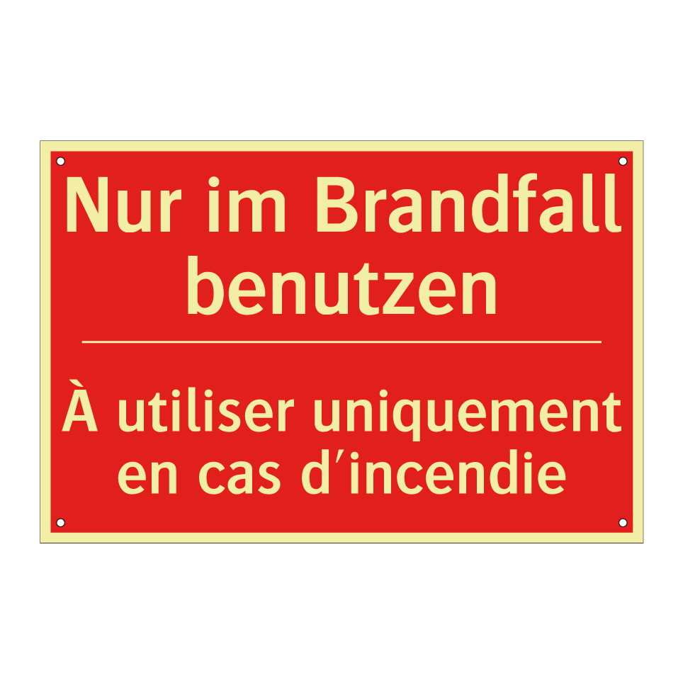 Nur im Brandfall benutzen - À utiliser uniquement en cas d'incendie /.../