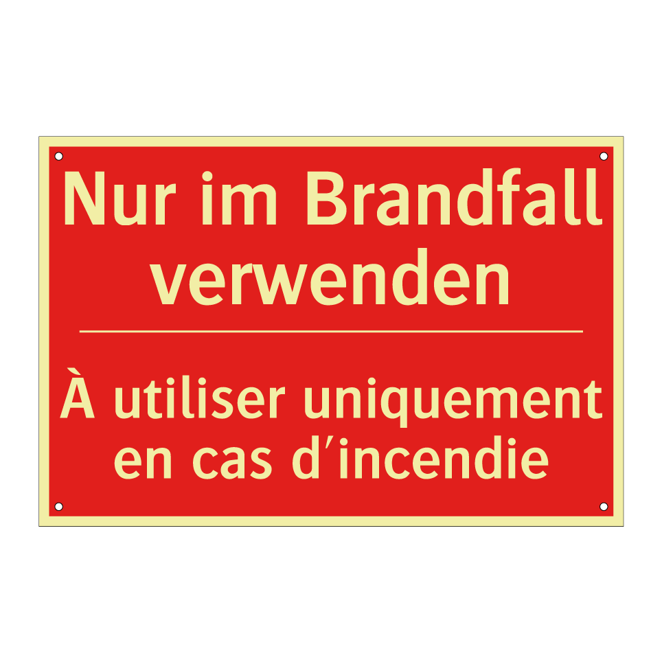 Nur im Brandfall verwenden - À utiliser uniquement en cas d'incendie /.../