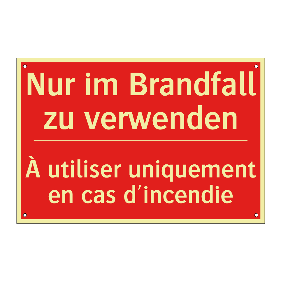 Nur im Brandfall zu verwenden - À utiliser uniquement en cas d'incendie /.../