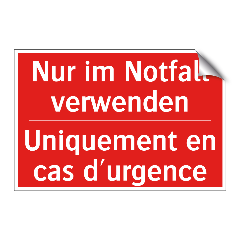 Nur im Notfall verwenden - Uniquement en cas d'urgence