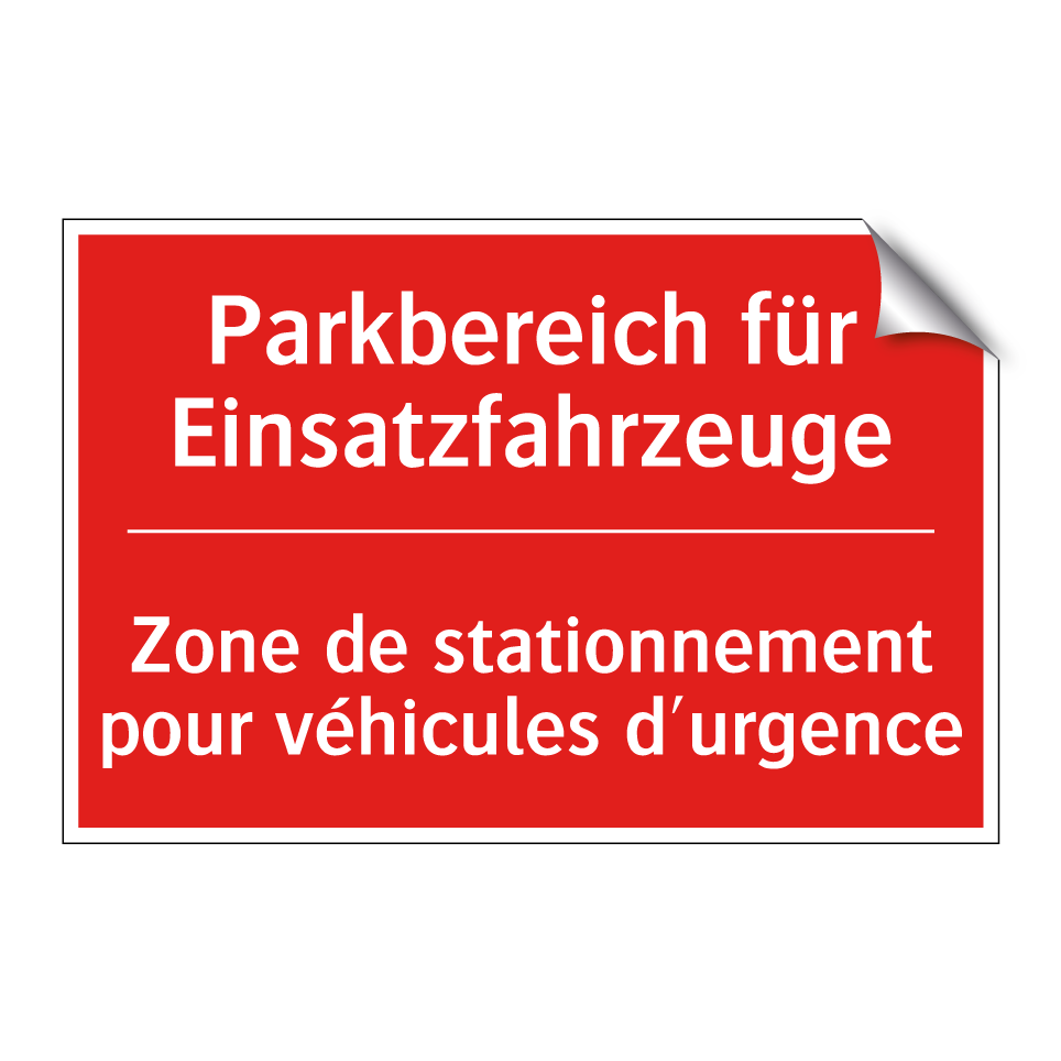 Parkbereich für Einsatzfahrzeuge /.../ - Zone de stationnement pour véhicules  /.../