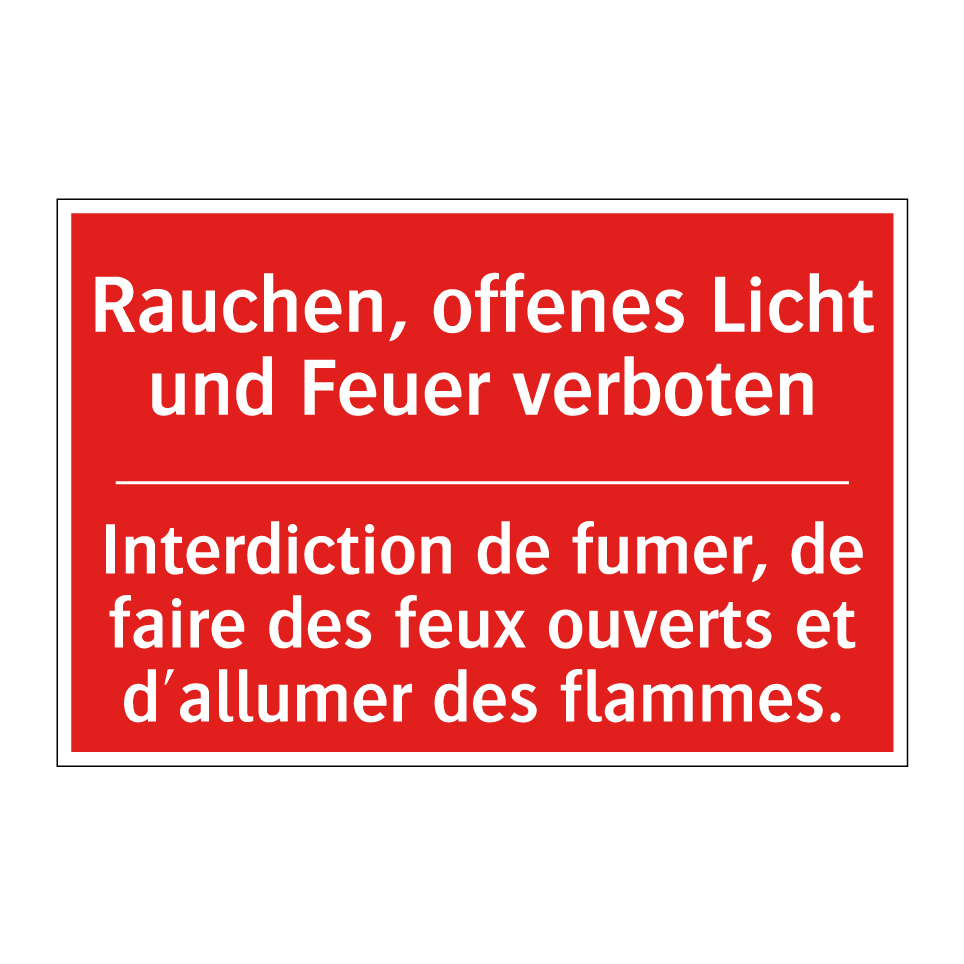 Rauchen, offenes Licht und Feuer  /.../ - Interdiction de fumer, de faire  /.../