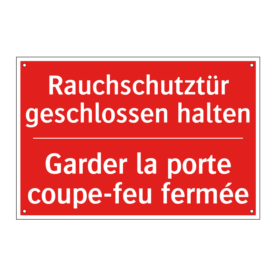 Rauchschutztür geschlossen halten /.../ - Garder la porte coupe-feu fermée /.../