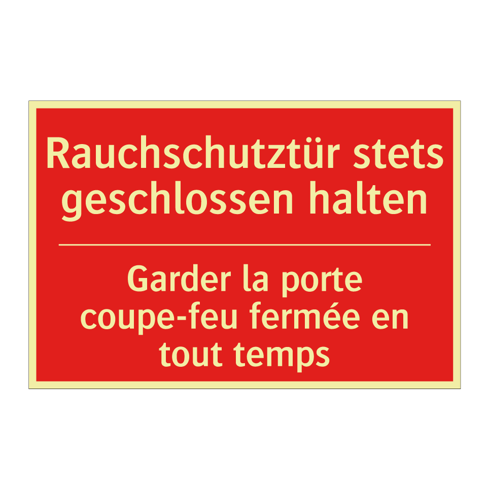 Rauchschutztür stets geschlossen  /.../ - Garder la porte coupe-feu fermée  /.../