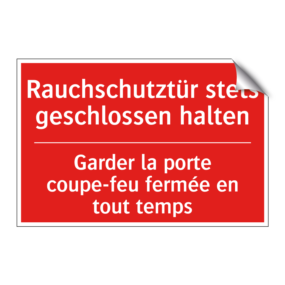 Rauchschutztür stets geschlossen  /.../ - Garder la porte coupe-feu fermée  /.../