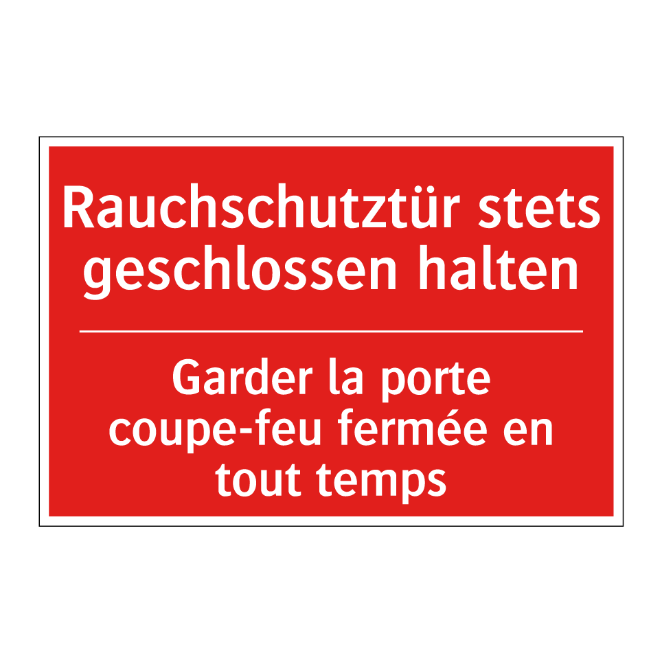 Rauchschutztür stets geschlossen  /.../ - Garder la porte coupe-feu fermée  /.../