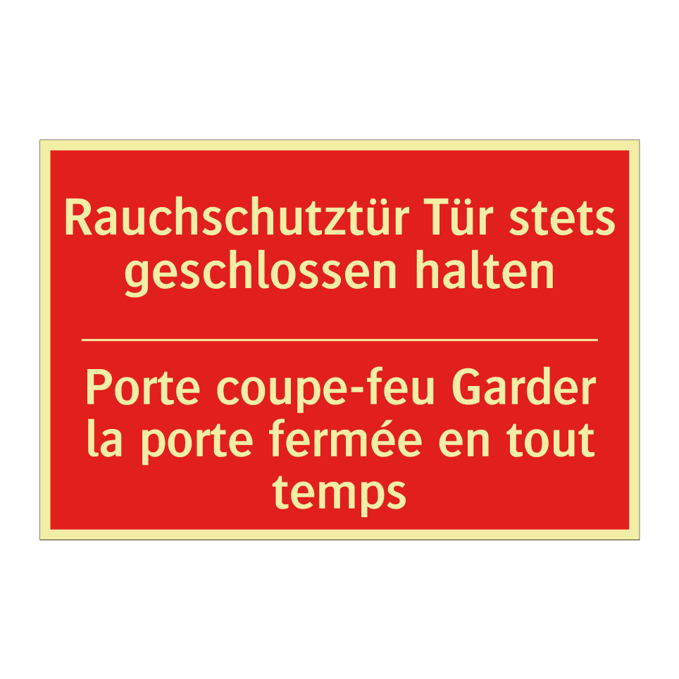 Rauchschutztür Tür stets geschlossen  /.../ - Porte coupe-feu Garder la porte  /.../