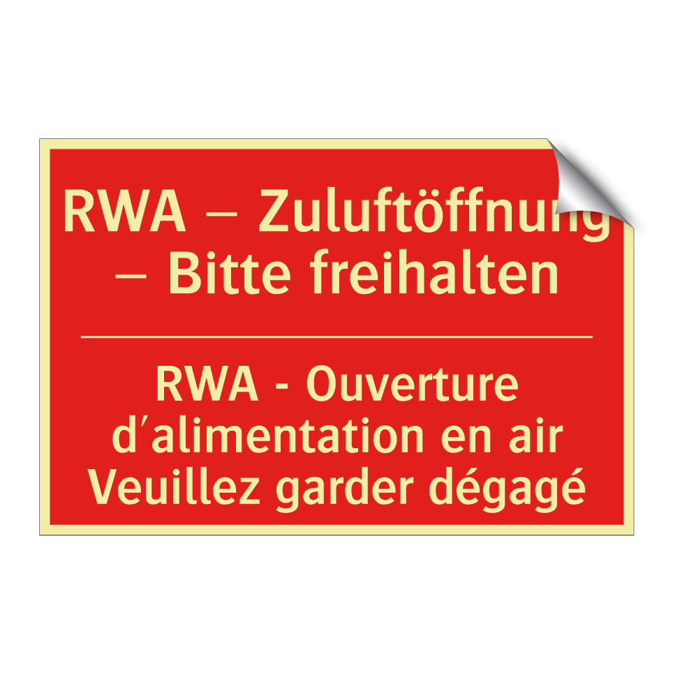RWA – Zuluftöffnung – Bitte freihalten /.../ - RWA - Ouverture d'alimentation  /.../