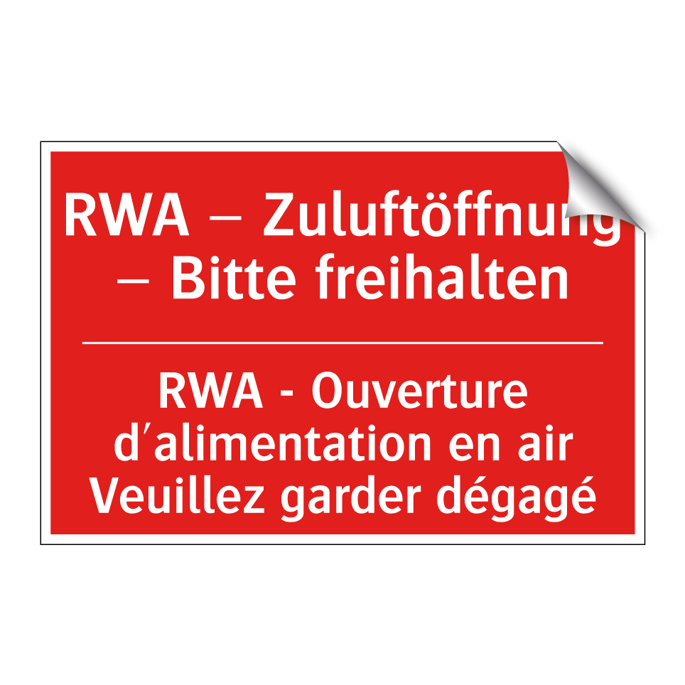 RWA – Zuluftöffnung – Bitte freihalten /.../ - RWA - Ouverture d'alimentation  /.../