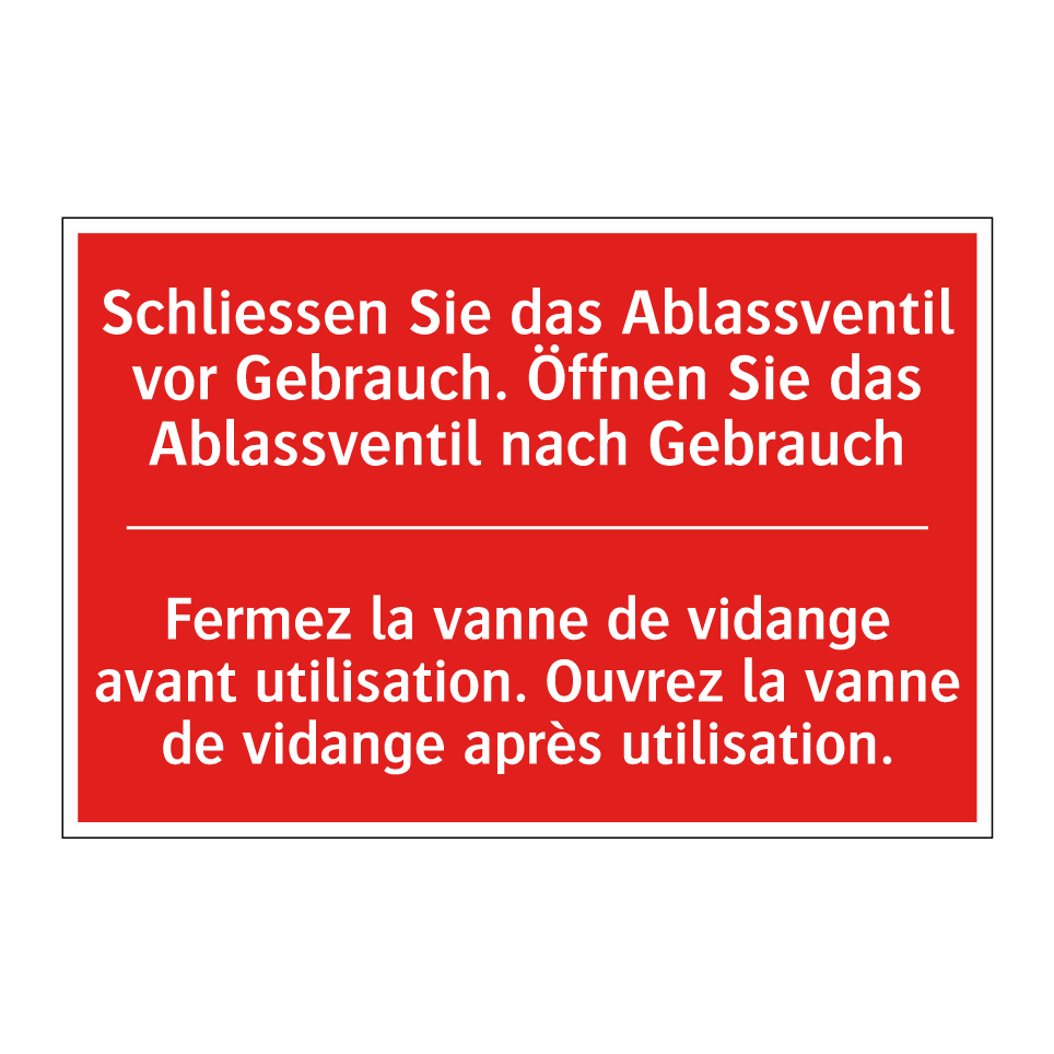 Schließen Sie das Ablassventil  /.../ - Fermez la vanne de vidange avant  /.../