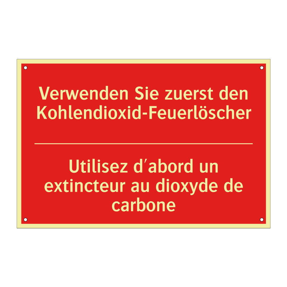Verwenden Sie zuerst den Kohlendioxid-Feuerlöscher /.../ - Utilisez d'abord un extincteur  /.../