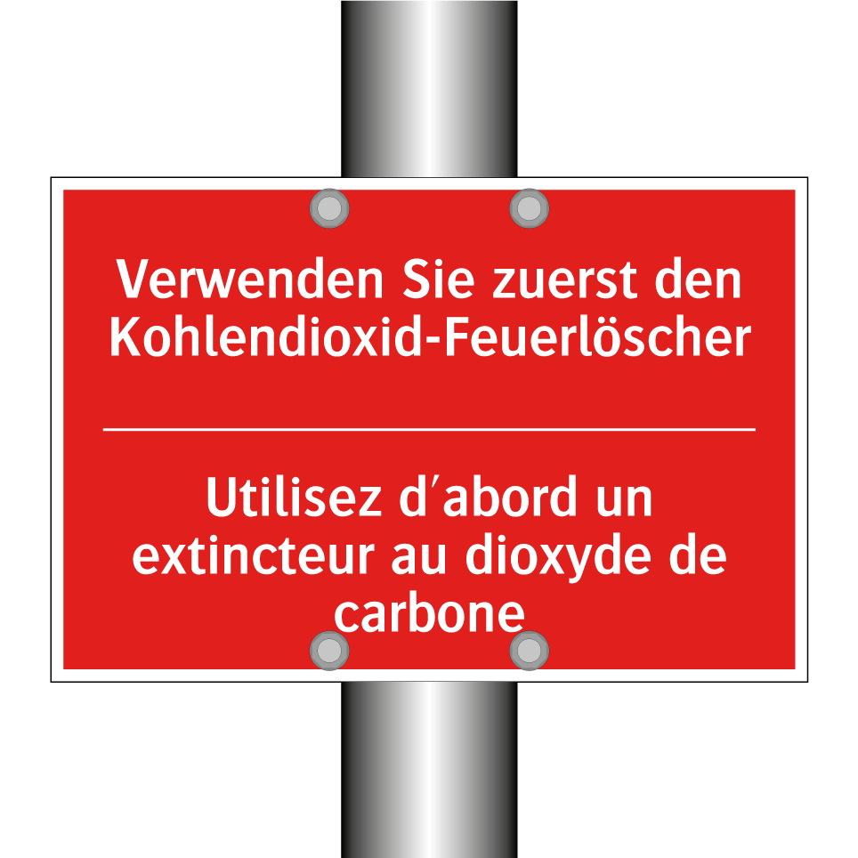 Verwenden Sie zuerst den Kohlendioxid-Feuerlöscher /.../ - Utilisez d'abord un extincteur  /.../