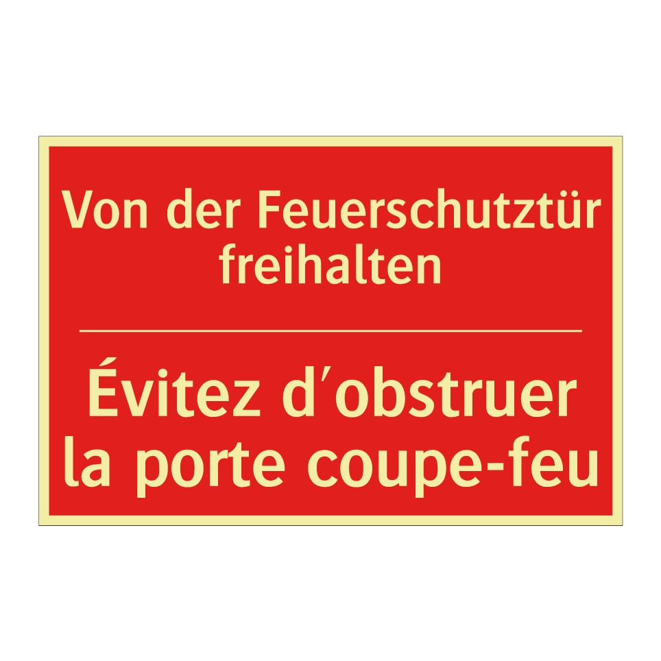 Von der Feuerschutztür freihalten /.../ - Évitez d'obstruer la porte coupe-feu /.../