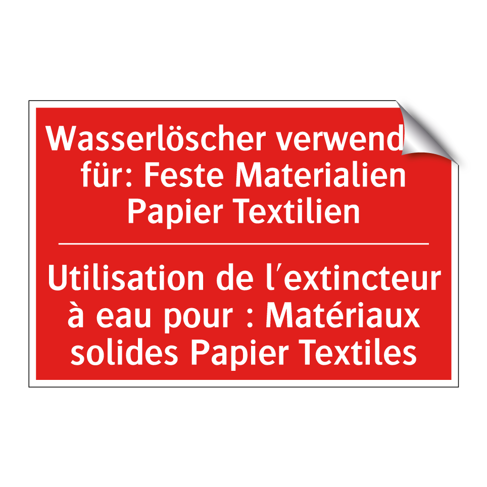 Wasserlöscher verwenden für: Feste  /.../ - Utilisation de l'extincteur à  /.../
