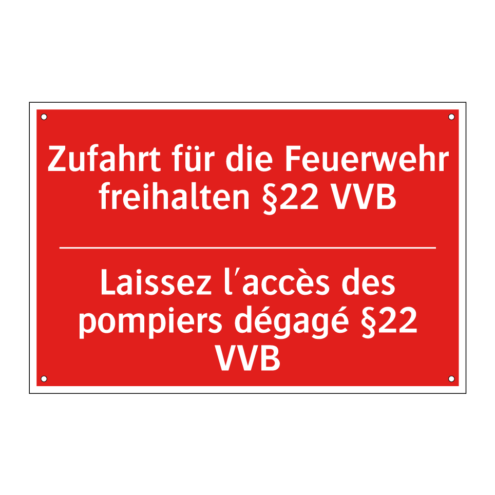 Zufahrt für die Feuerwehr freihalten  /.../ - Laissez l'accès des pompiers dégagé  /.../
