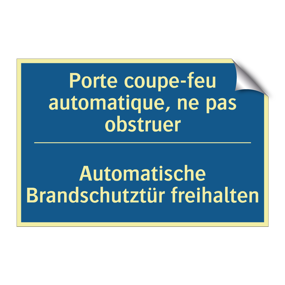 Automatische Brandschutztür freihalten /.../ - Porte coupe-feu automatique, ne  /.../