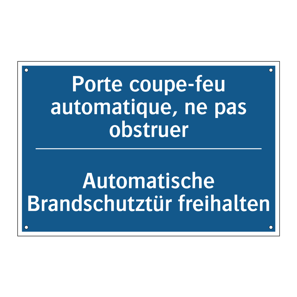 Automatische Brandschutztür freihalten /.../ - Porte coupe-feu automatique, ne  /.../