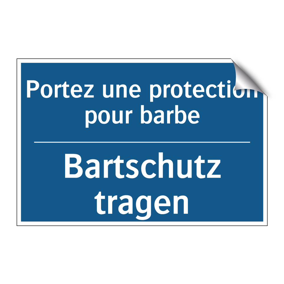 Bartschutz tragen - Portez une protection pour barbe /.../