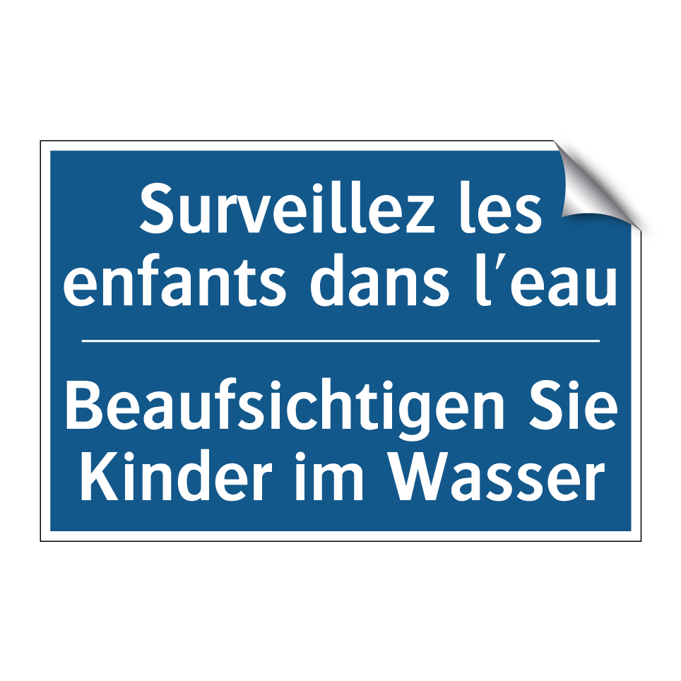 Beaufsichtigen Sie Kinder im Wasser /.../ - Surveillez les enfants dans l'eau /.../