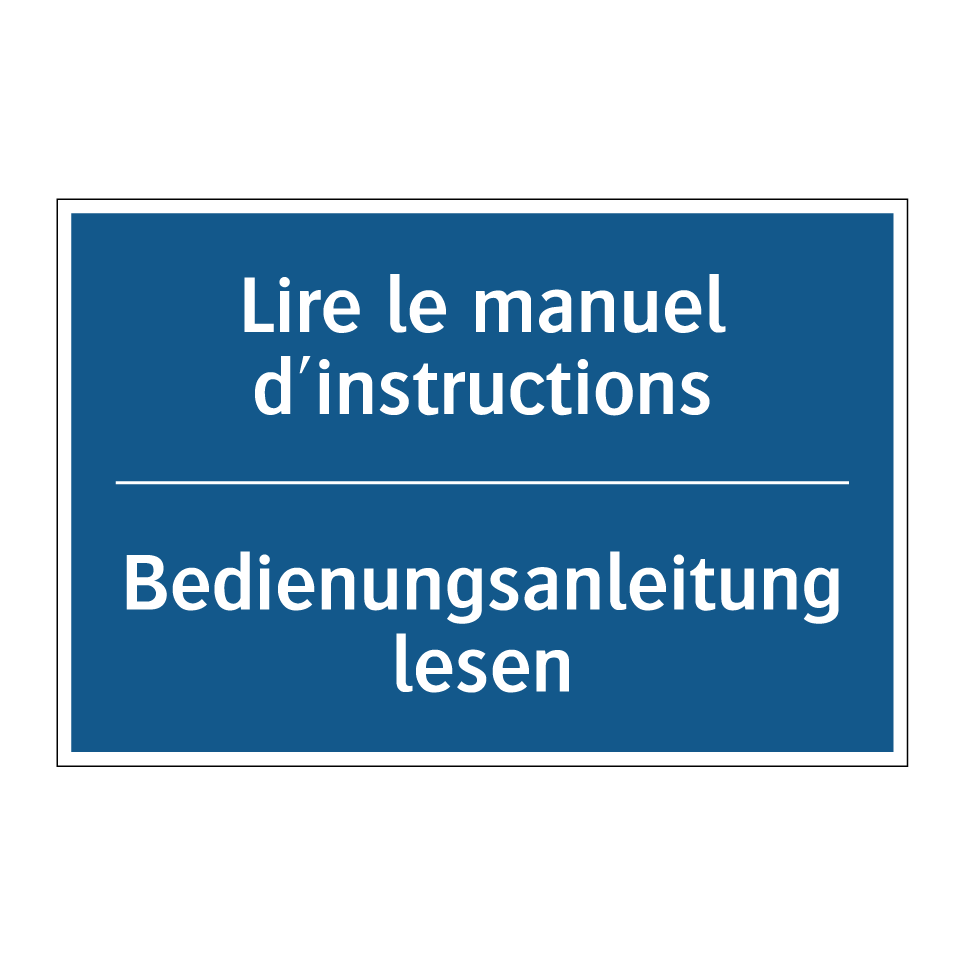 Bedienungsanleitung lesen - Lire le manuel d'instructions