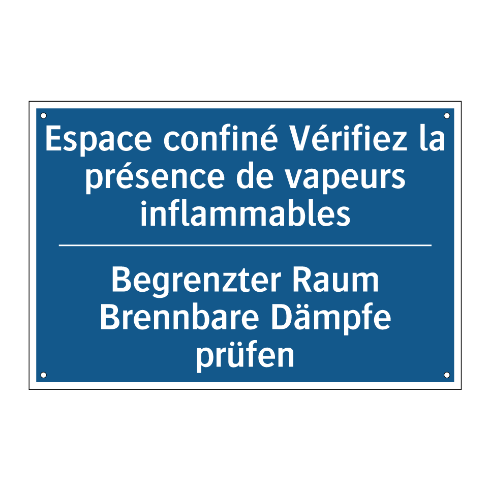 Begrenzter Raum Brennbare Dämpfe  /.../ - Espace confiné Vérifiez la présence  /.../