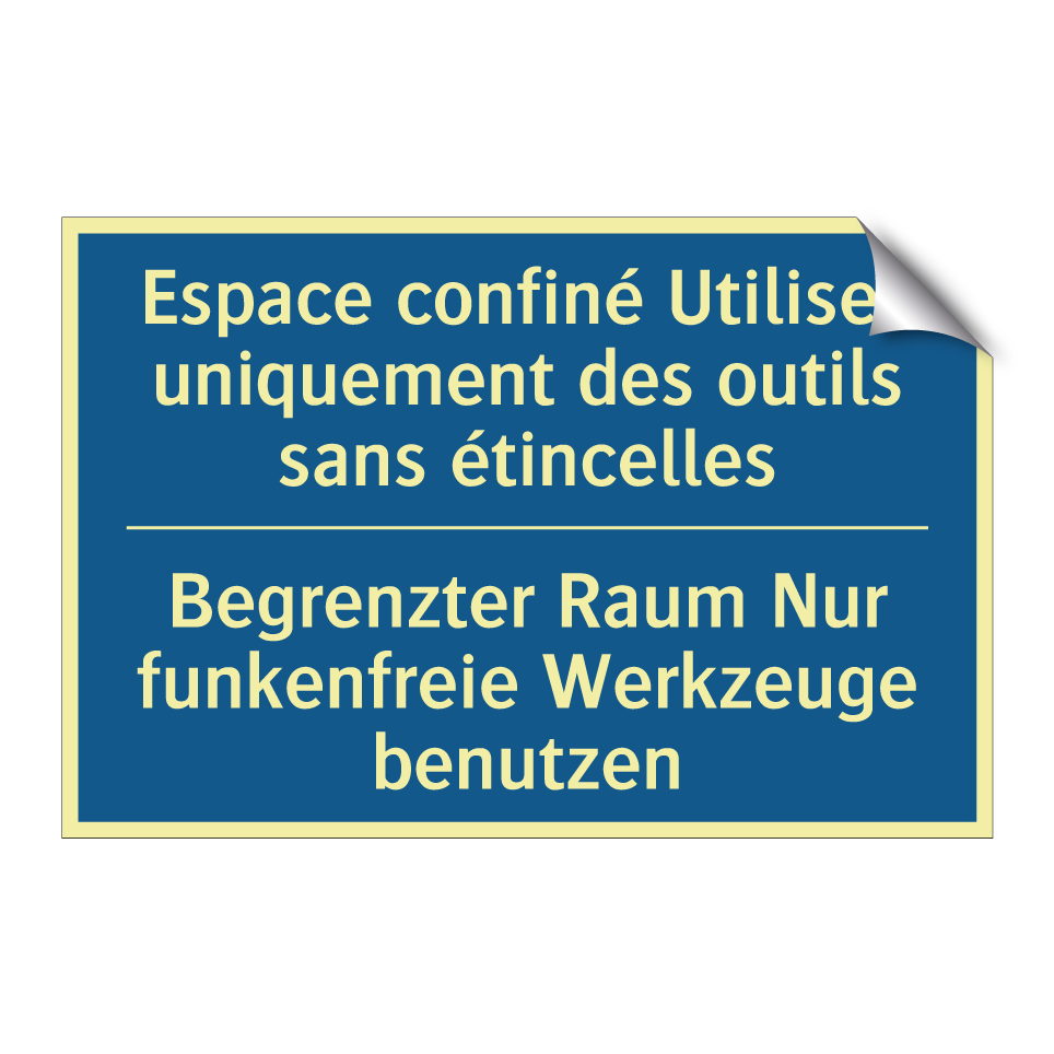 Begrenzter Raum Nur funkenfreie  /.../ - Espace confiné Utilisez uniquement  /.../