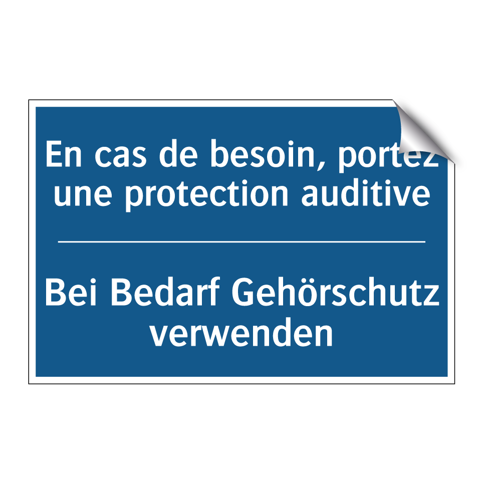 Bei Bedarf Gehörschutz verwenden /.../ - En cas de besoin, portez une protection  /.../