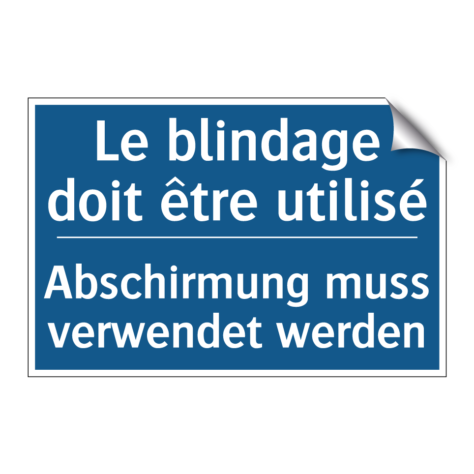 Abschirmung muss verwendet werden /.../ - Le blindage doit être utilisé