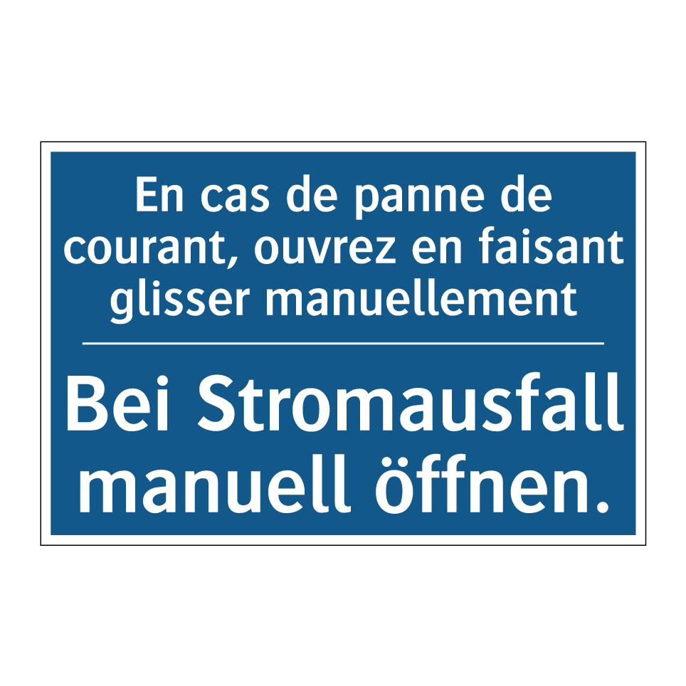 Bei Stromausfall manuell öffnen. /.../ - En cas de panne de courant, ouvrez  /.../