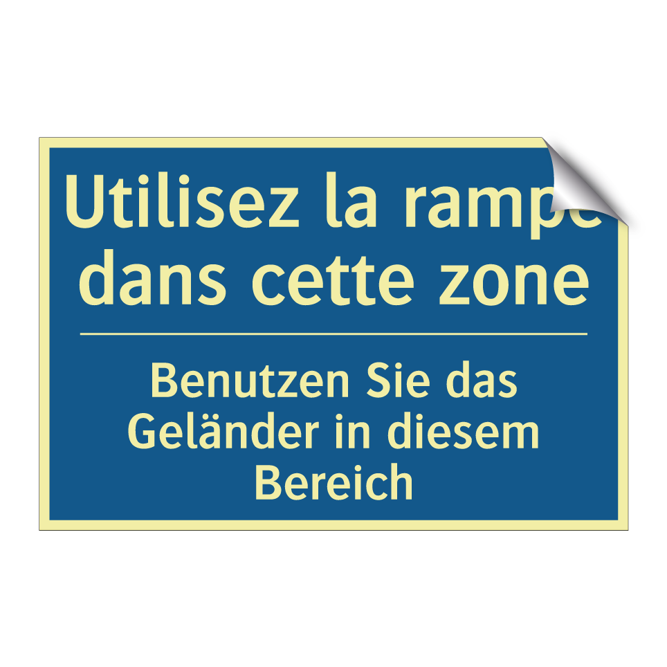 Benutzen Sie das Geländer in diesem  /.../ - Utilisez la rampe dans cette zone /.../