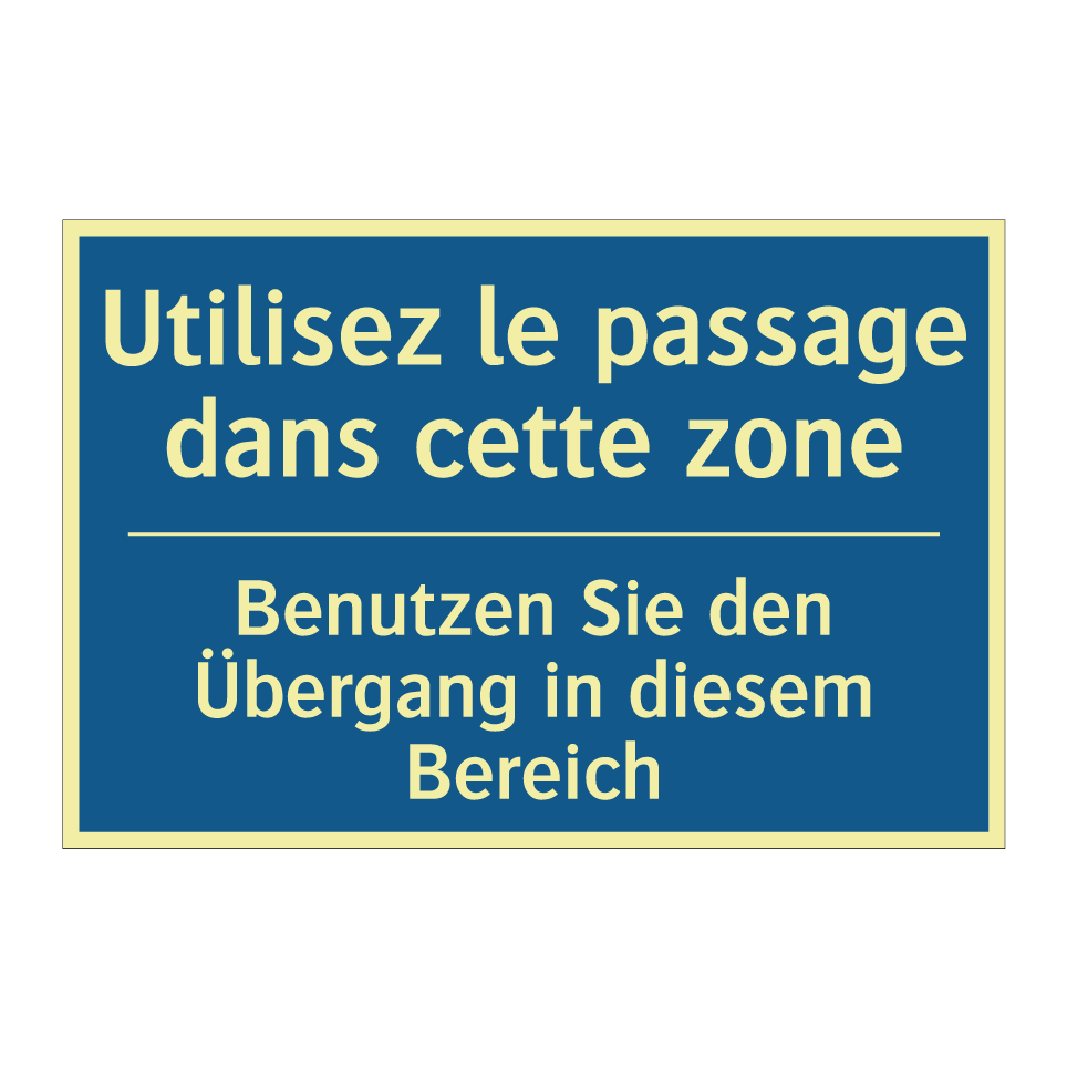 Benutzen Sie den Übergang in diesem  /.../ - Utilisez le passage dans cette  /.../