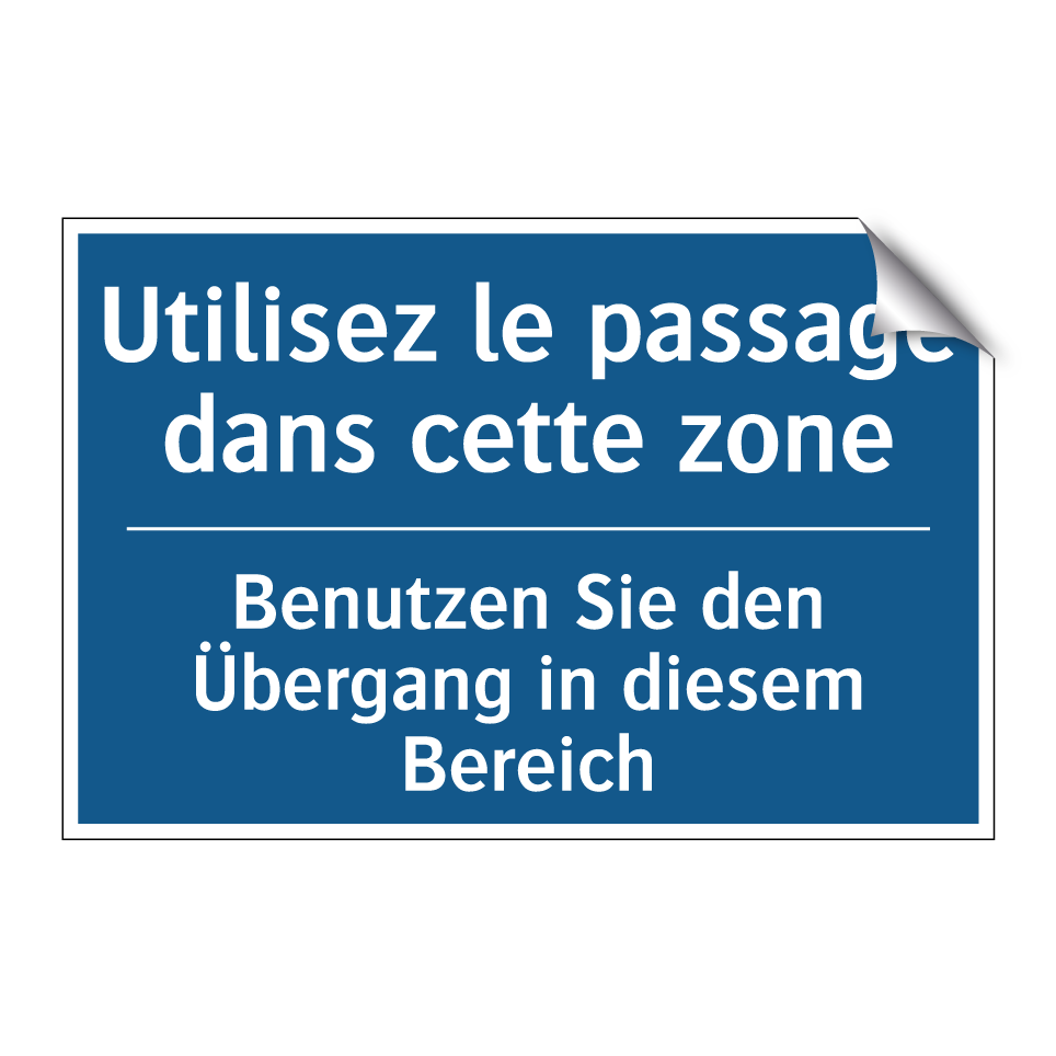 Benutzen Sie den Übergang in diesem  /.../ - Utilisez le passage dans cette  /.../