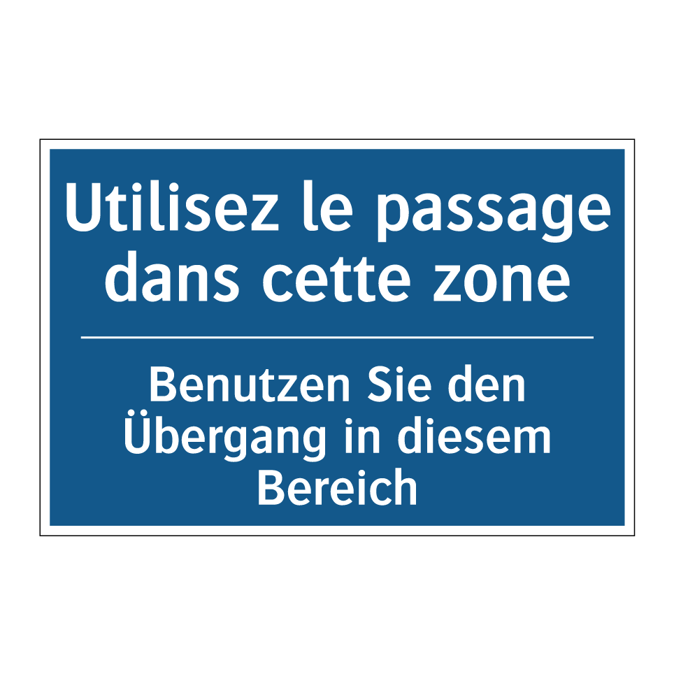 Benutzen Sie den Übergang in diesem  /.../ - Utilisez le passage dans cette  /.../