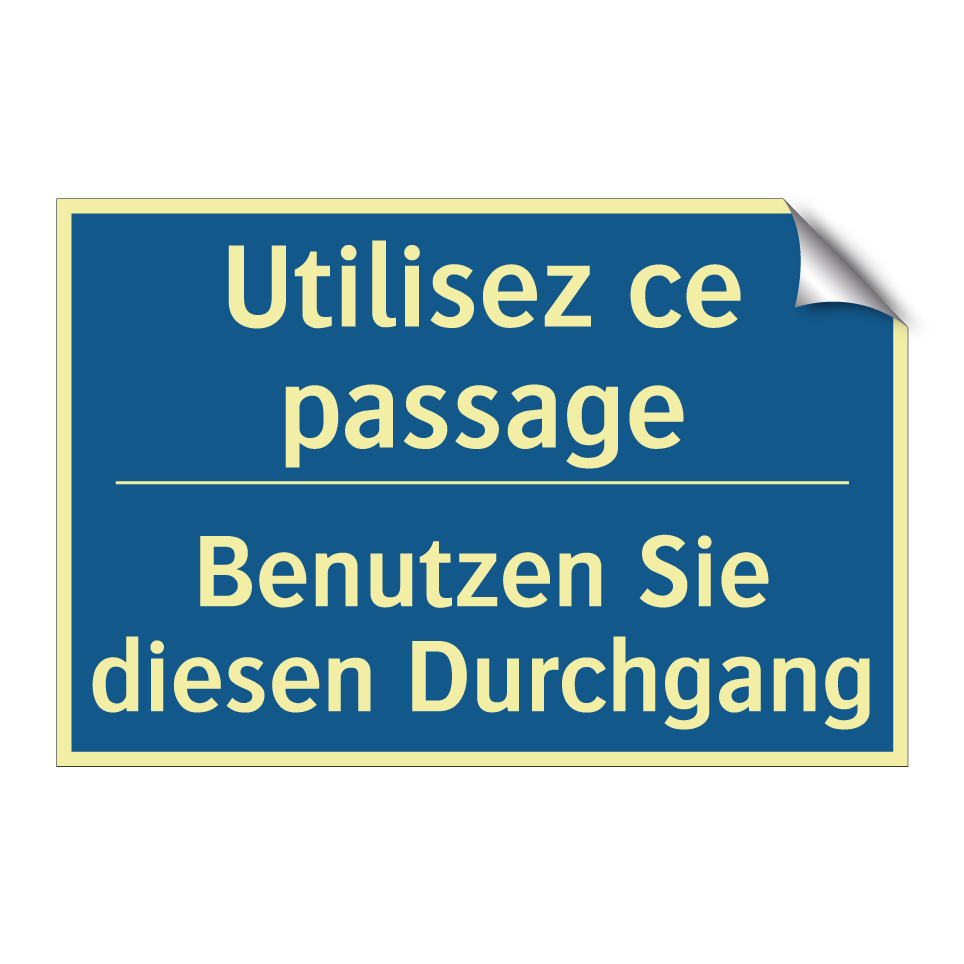 Benutzen Sie diesen Durchgang - Utilisez ce passage