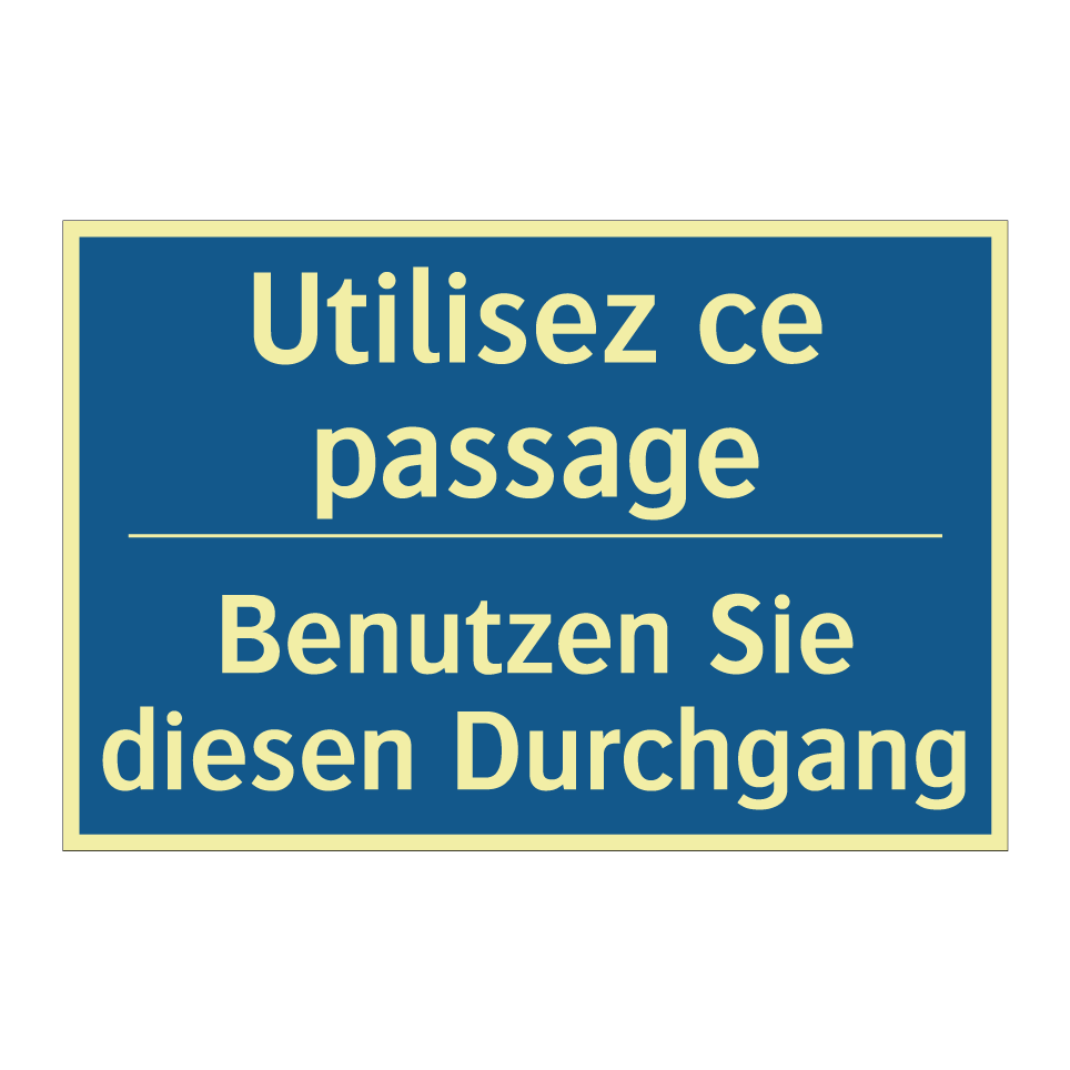 Benutzen Sie diesen Durchgang - Utilisez ce passage