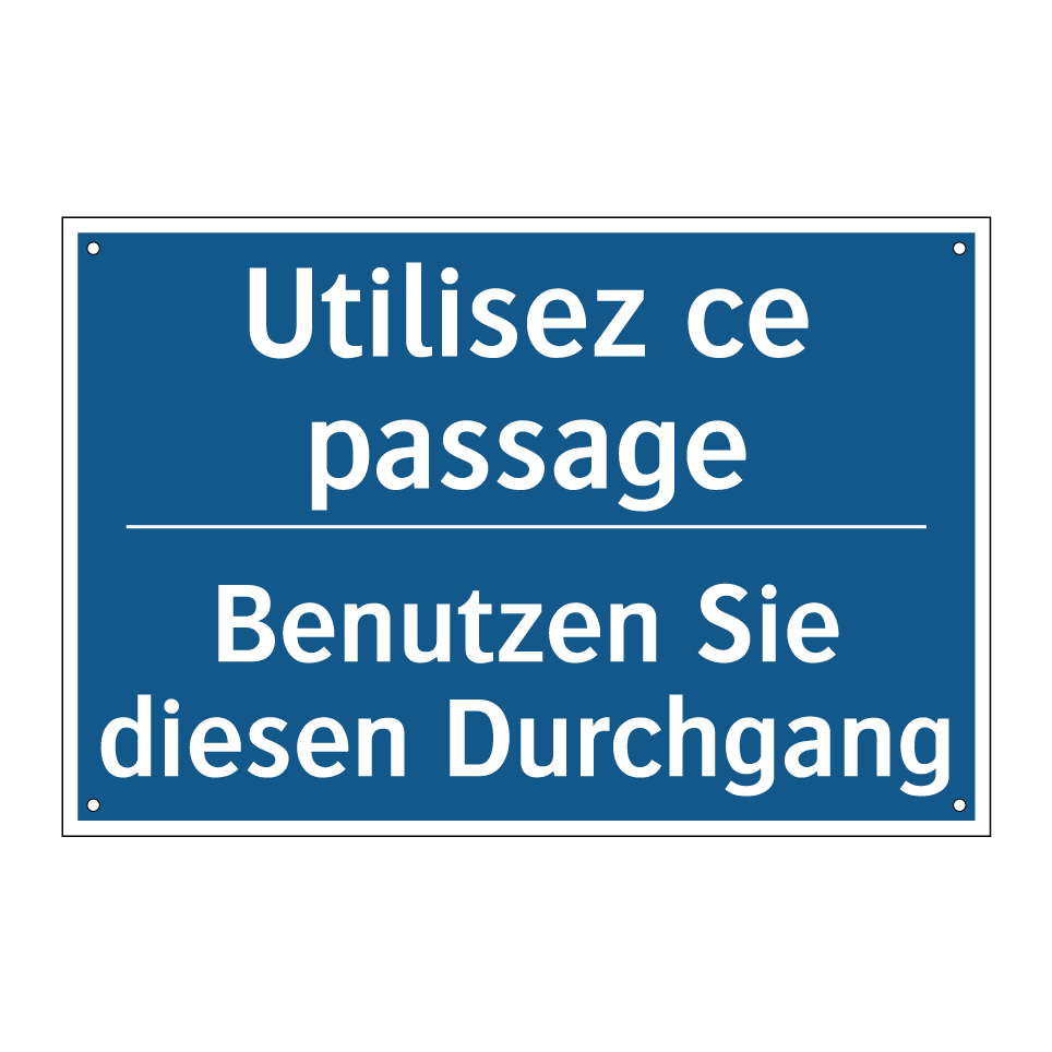 Benutzen Sie diesen Durchgang - Utilisez ce passage