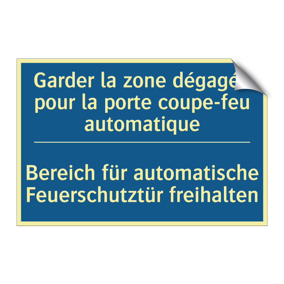 Bereich für automatische Feuerschutztür  /.../ - Garder la zone dégagée pour la  /.../