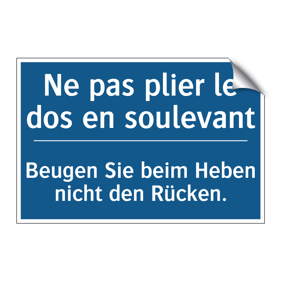 Beugen Sie beim Heben nicht den  /.../ - Ne pas plier le dos en soulevant /.../