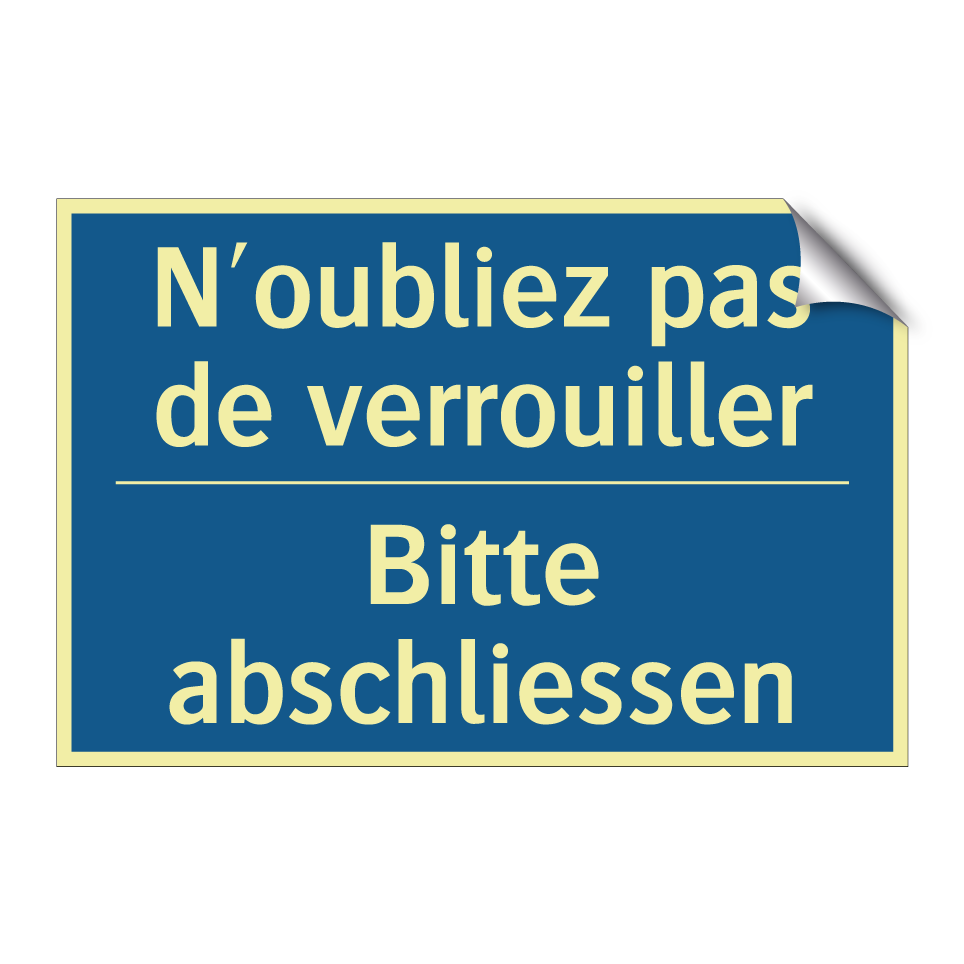 Bitte abschliessen - N'oubliez pas de verrouiller
