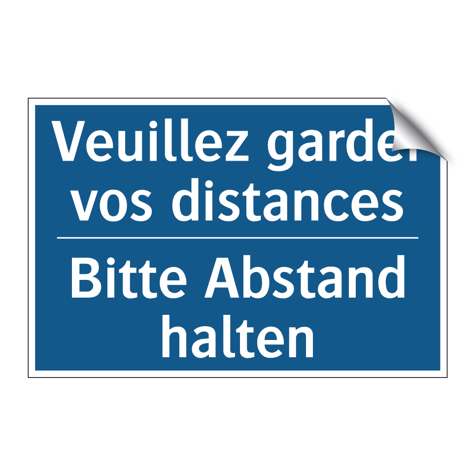 Bitte Abstand halten - Veuillez garder vos distances